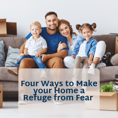 four ways to make your home a refuge